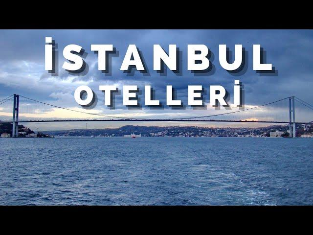 ISTANBUL HOTEL RECOMMENDATIONS | Istanbul Accommodation and Travel Guide |Hotels to Stay in Istanbul