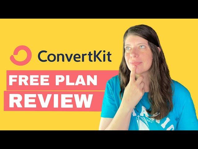 Honest Review of ConvertKit's *NEW* Free Plan For Up To 10K Subscribers