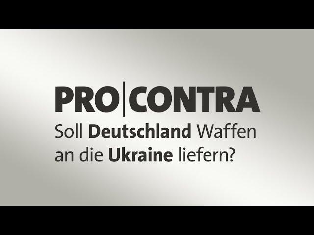 Pro und Contra: Soll Deutschland Waffen an die Ukraine liefern?