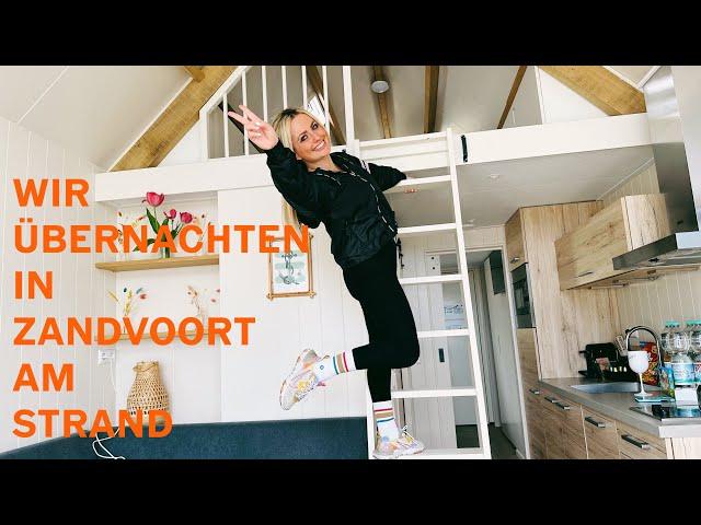 Wir schlafen direkt am Strand in einem Tiny House in Zandvoort 