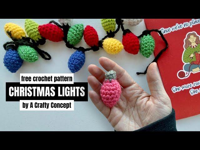 Easy Crochet Christmas Lights Pattern- Crochet Christmas Light Garland