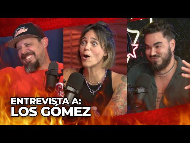 LOS GOMEZ Y CHENTE hacen el podcast más controversial en la historia