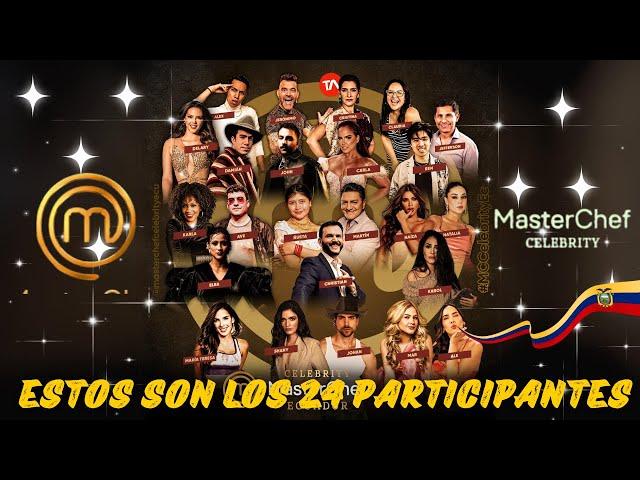 Las 24 celebridades que participarán en la 2da Temporada de MasterChef Celebrity Ecuador