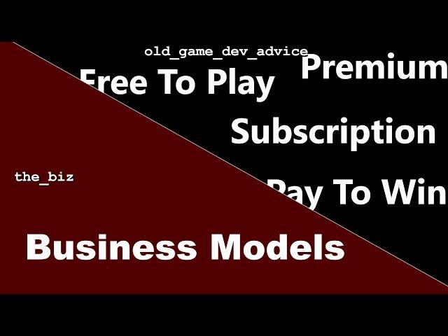 Video Game Business Models - The Biz