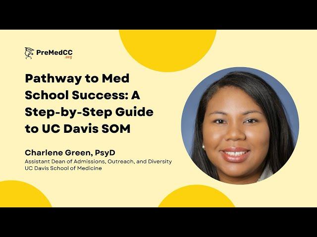 Pathway to Med School: A Step-by-Step Guide to UC Davis SOM