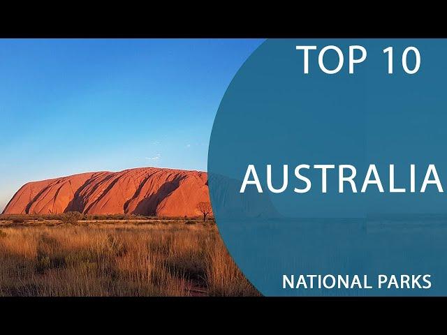 Top 10 Best National Parks to Visit in Australia | English