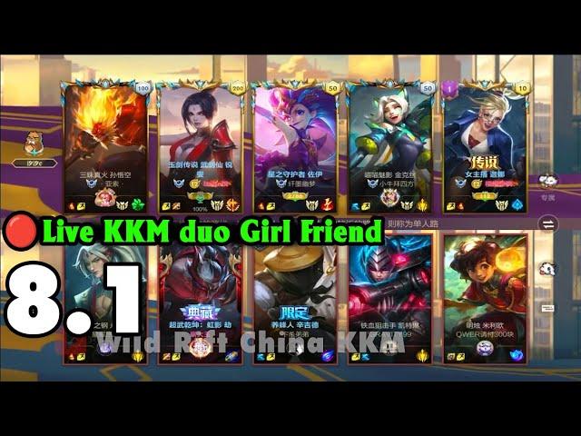 Wild Rift China Top RankKKM Live duo Girl Friend | 8.1.2025 Sovereign rank