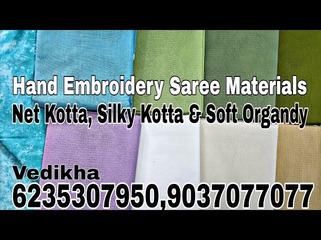 Hand Embroidery Saree Materials | Net Kotta, Silky Kotta and Soft Organdy | Kotta Doria Cotton Saree