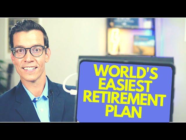 I Found The World's Easiest Retirement Plan - Get Yours in Under 10 Minutes