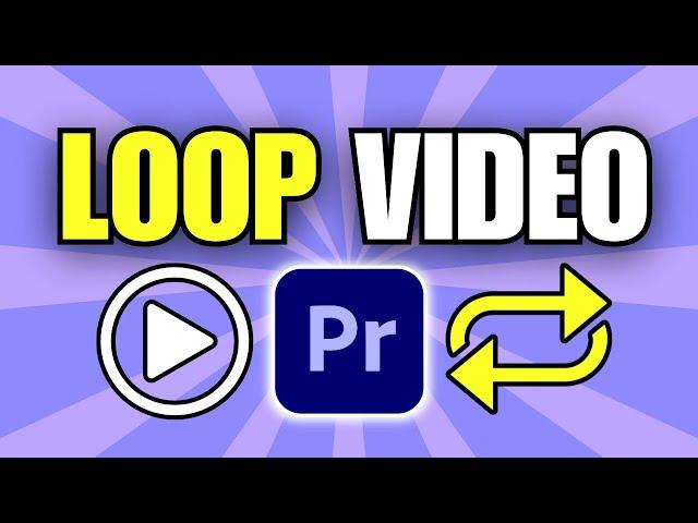 How To Loop a Video in Adobe Premiere Pro