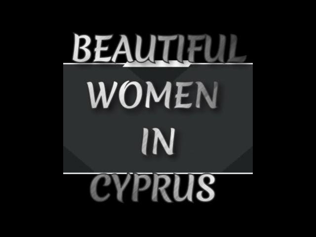 TOP 3 MOST BEAUTIFUL WOMEN IN CYPRUS 2023