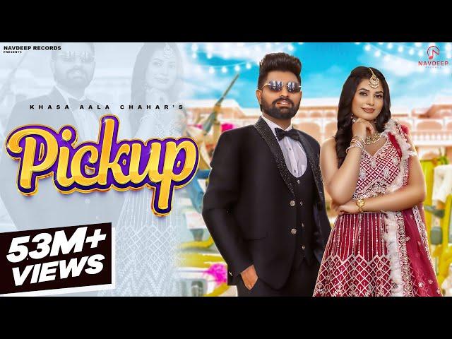 Khasa Aala Chahar - PICKUP (Full Song) | Ruba Khan | New Haryanvi DJ Songs 2023