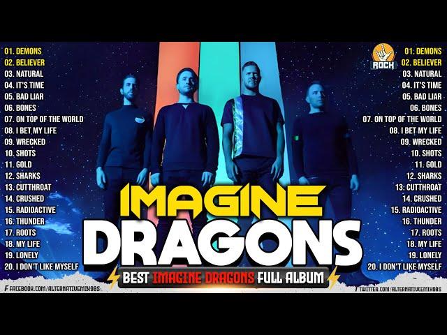 Imagine Dragons Top 100 SongsImagine Dragons Best Playlist 2024Demon, Thunder,..