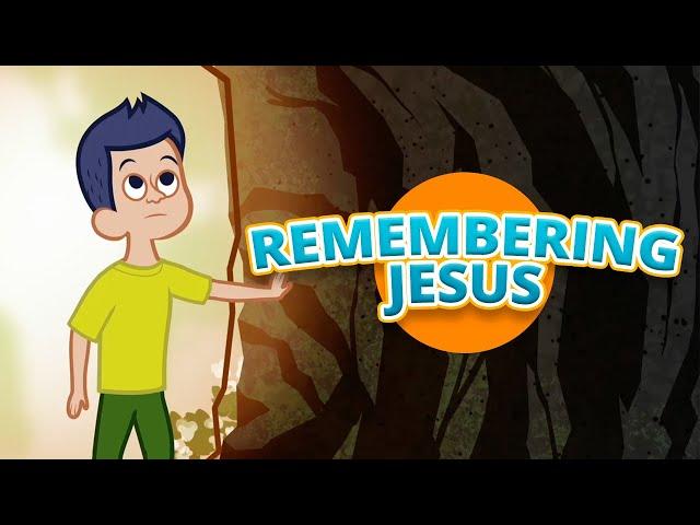 Remembering Jesus | Growing Faith