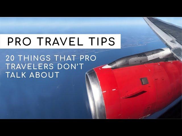 Pro Travel Tips