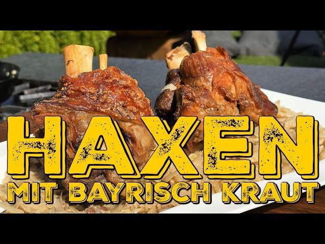 SO MACHST DU HAXEN MIT BAYRISCH KRAUT VOM GRILL