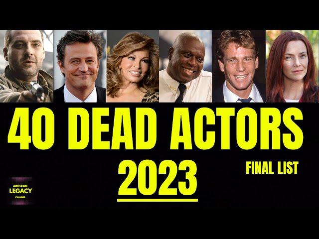 40 Actors Who Died in 2023 - Final List