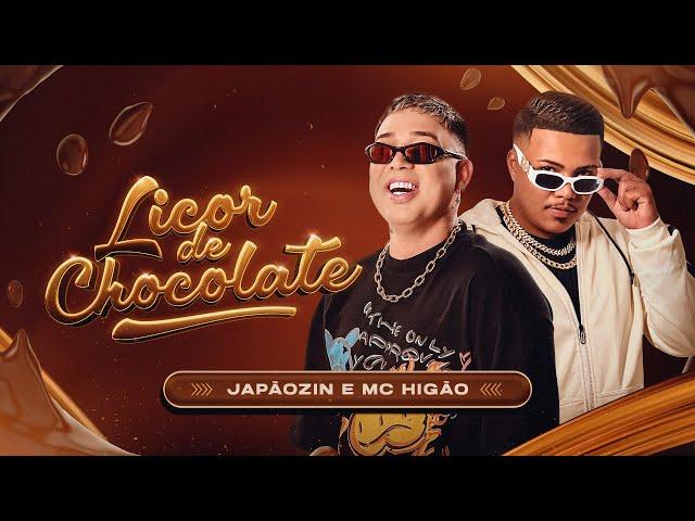 LICOR DE CHOCOLATE - Japãozin e @mchigao (Áudio Oficial)