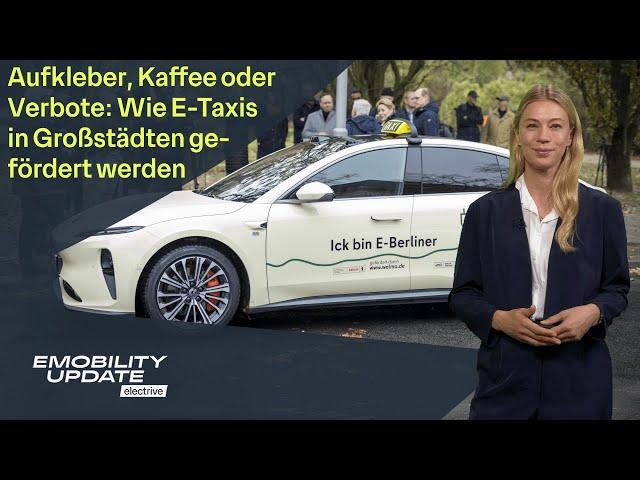 “Ick bin E-Berliner” und andere Initiativen für elektrische Taxis – eMobility Update