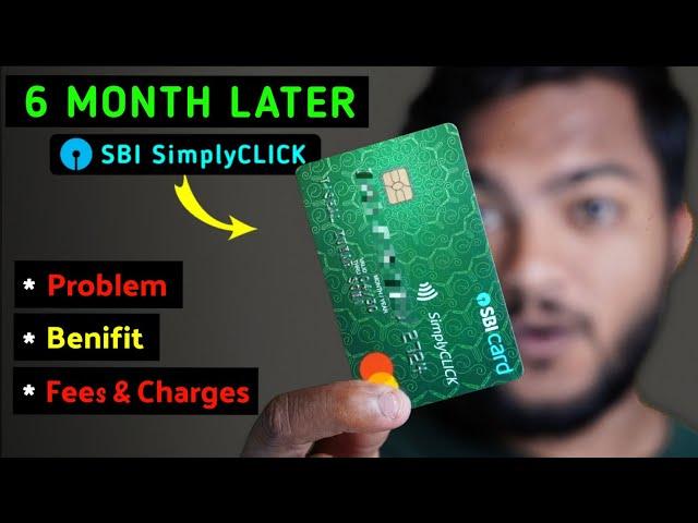 SBI SimplyCLICK Credit Card Detailed Review After 6 Month Of Uses - लेना चाहिए कि नहीं ?