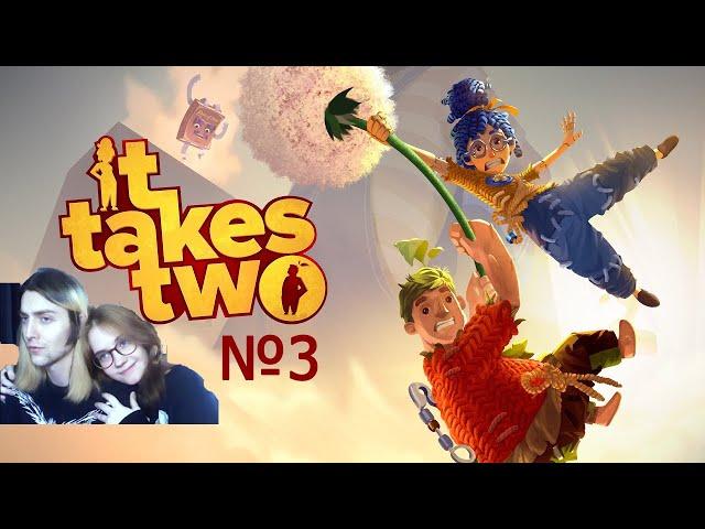 Играем в It Takes Two с Девушкой!!! №3