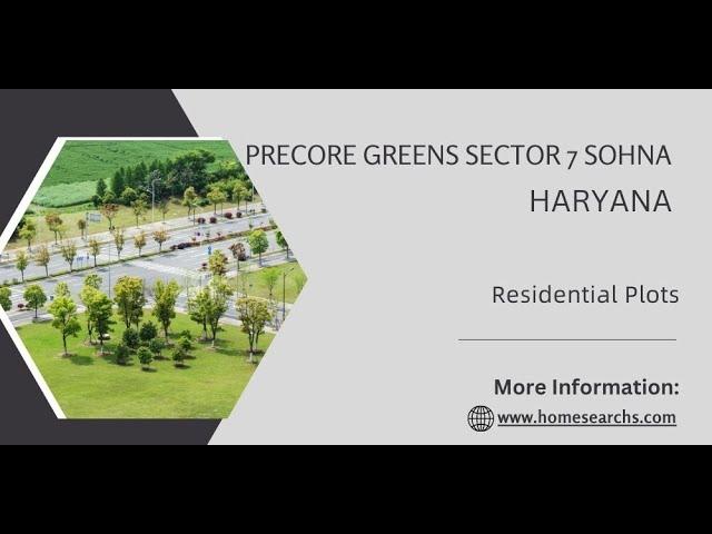 Precore Greens Sector 7 Sohna |  Come Home to Happiness