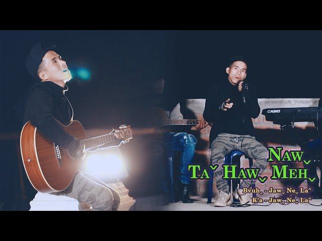 Nawˬ Taˇ Hawˬ Mehˬ - Jawˬ Neˬ Laˆ #2023 Lahu Love Song# Offical MV..