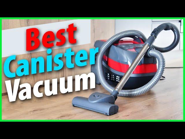 5 Best Canister Vacuum cleaners for allergies, asthma, Hardwood Floors, and Carpets