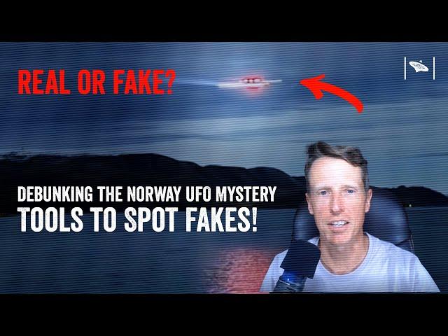 Debunking the Norway UFO Mystery – Tools to Spot Fakes!