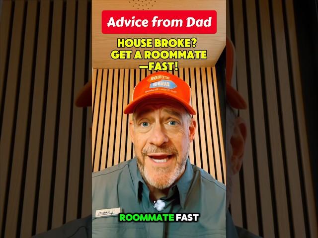 House Broke? Get a Roommate—Fast! “Paying 50 % of income to rent?”