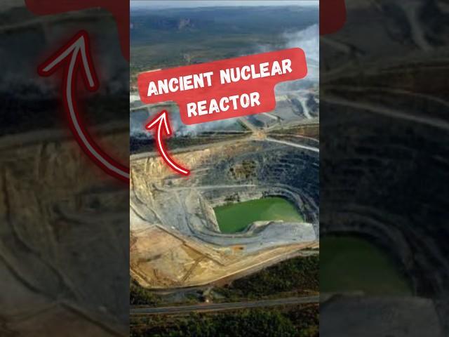 2000000000 Year Old Ancient Nuclear Reactor!!