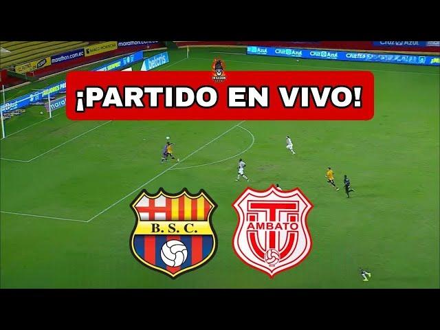 BARCELONA vs TÉCNICO UNIVERSITARIO EN VIVO ECUADOR