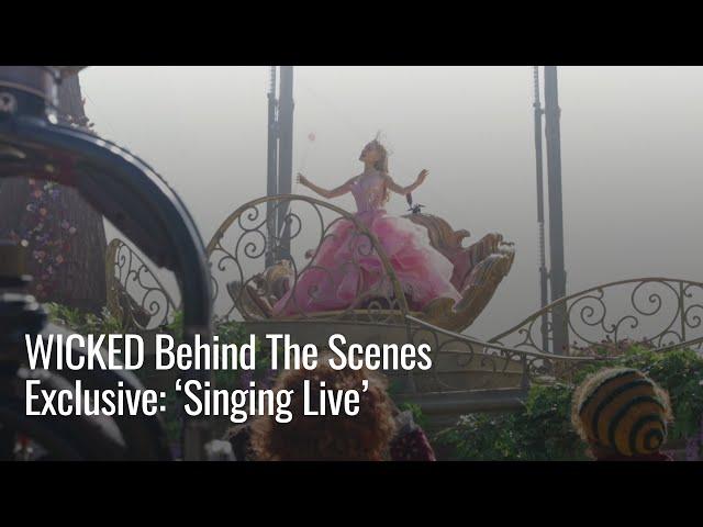 WICKED Behind The Scenes Exclusive: 'Singing Live'