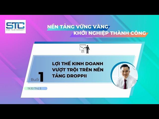 KHÓA HỌC NỀN TẢNG KINH DOANH ONLINE - BUỔI 1