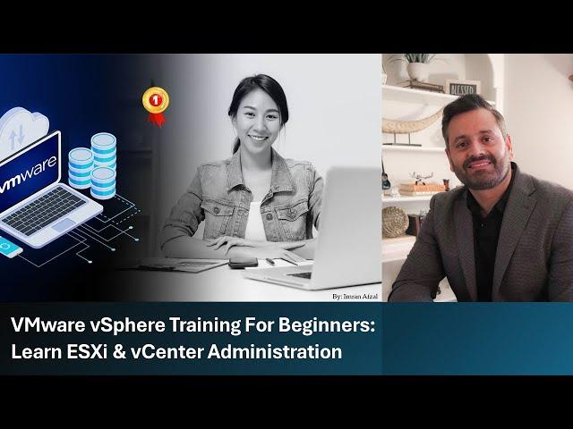 VMware vSphere Training For Beginners: Learn ESXi & vCenter Administration | UTCLISolutions.com