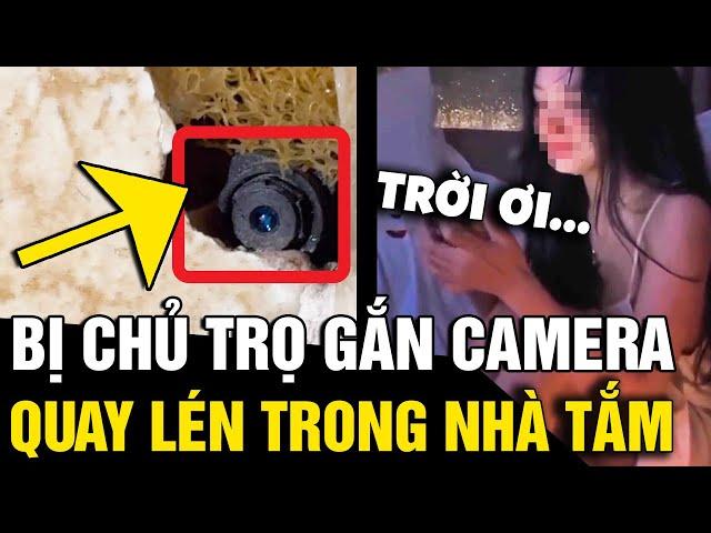 Thuê trọ gần 3 năm, cô gái phát hiện bị chủ trọ GẮN CAMERA quay lén trong NHÀ TẮM | Tin Nhanh 3 Phút