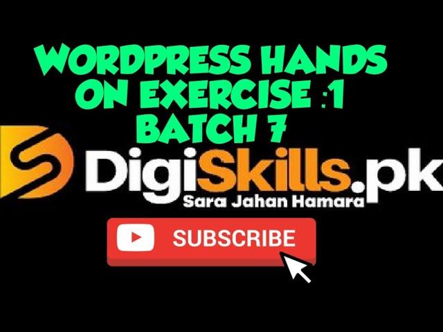 Digiskills, WordPress Exercise 1 Batch 7