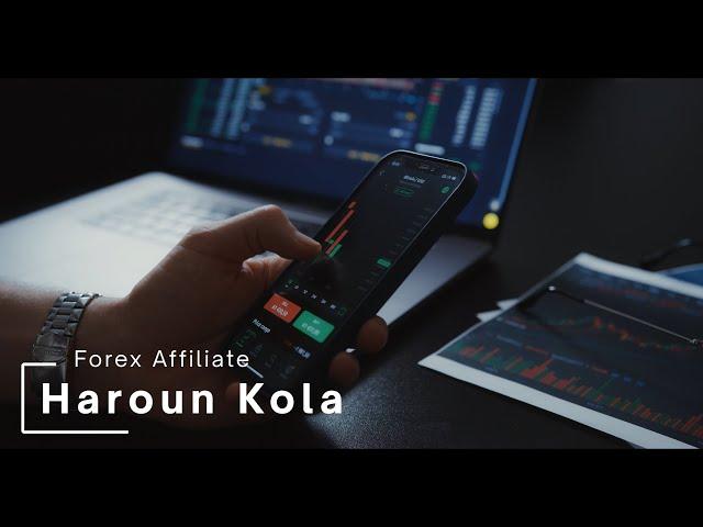 Haroun Kola Forex Affiliate Intro