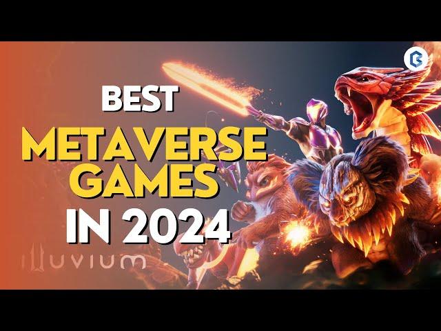 BEST Metaverse Games to Start Investing In 2024