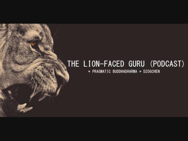 The Lion-Faced Guru (Podcast): Episode 1, Awakening
