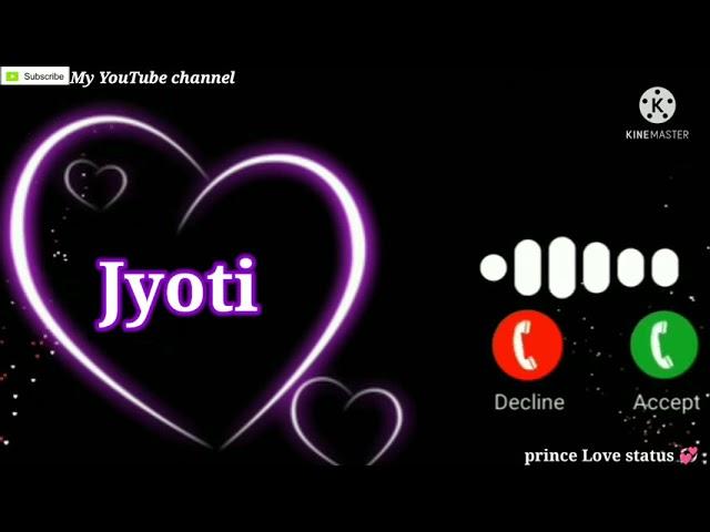 Jyoti Name Ringtone  Jyoti Love Status 2022  Please Pickup The Phone  Watsapp Status .....