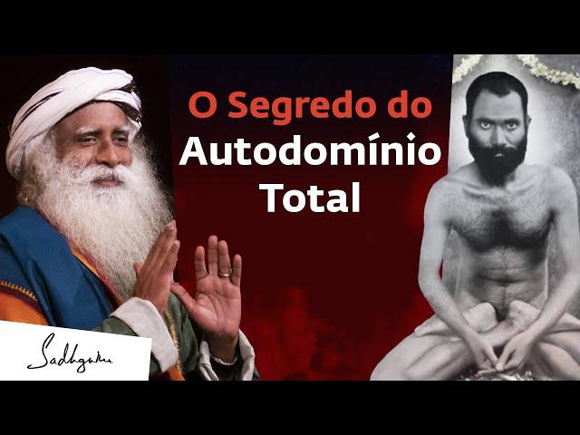 O Caminho Para o Autodomínio Absoluto | Sadhguru Português