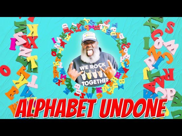 Alphabet Undone - "The Professor" Nick Harrison (mrprofessor318)