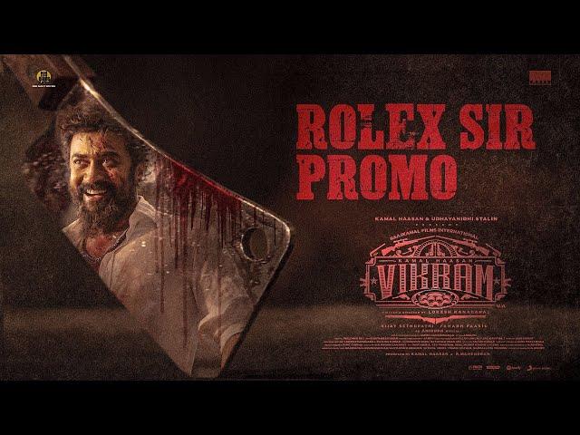 Vikram | Rolex Sir Promo | Kamal Haasan | Suriya | Vijay Sethupathi| Lokesh Kanagaraj #AllTimeRecord