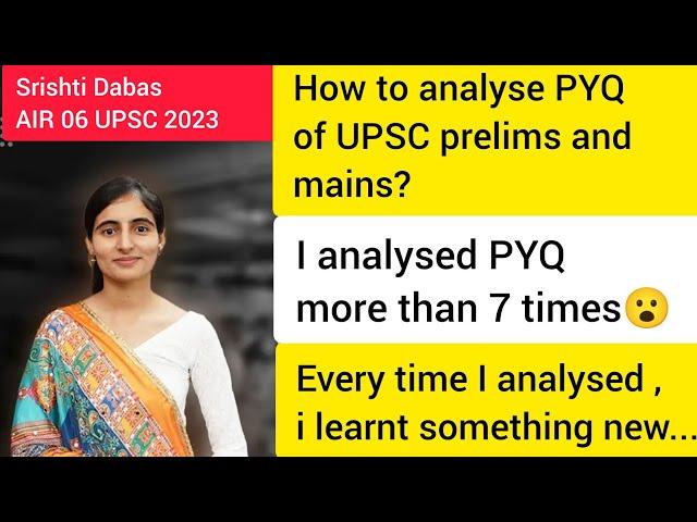 How to analyse PYQ of UPSC prelims and mains? Srishti Dabas AIR 06 UPSC 2023 #upsc #ias #ips#lbsnaa