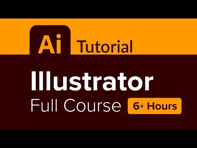 Illustrator Full Course Tutorial (6+ Hours)