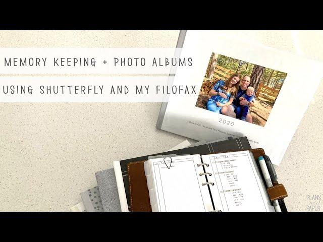 Memory Keeping and Photo Albums Using My Filofax and Shutterfly