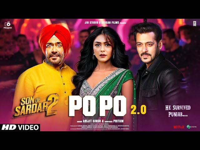 Son Of Sardaar 2 Song - Po Po 2.0 | Ajay Devgn | Salman Khan, Mrunal T | Son Of Sardaar 2 Teaser