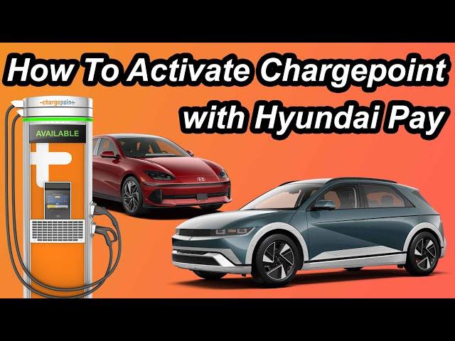 Activate Chargepoint Chargers From Your Infotainment Screen with Hyundai Pay