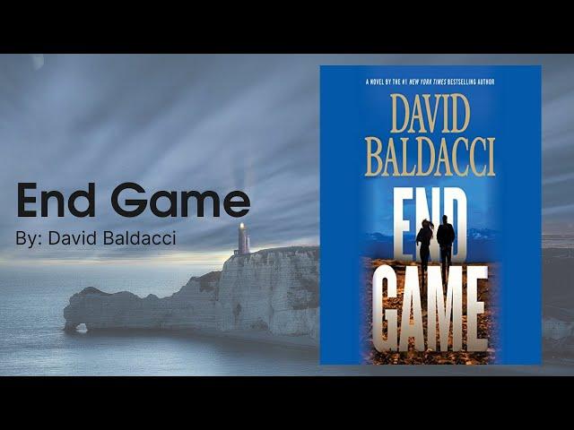 End Game - By: David Baldacci || full audiobook